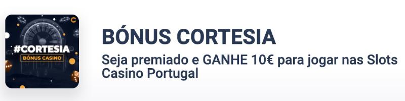 Bónus de cortesia do Casino Portugal